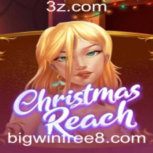 Descubra o Mundo Encantado de ChristmasReach: Regras, Estratégias e Como Aproveitar o 'BigWinFree'