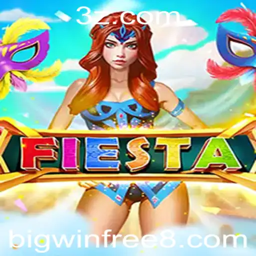 Fiesta: Descubra o Jogo Emocionante e as Grandes Vantagens do BigWinFree
